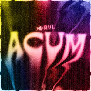 Listen to ACUM song with lyrics from Rul