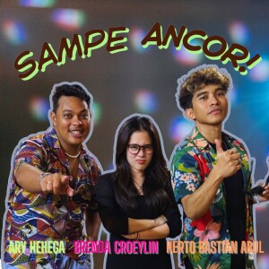 Sampe Ancor! dari Herto Bastian Abul