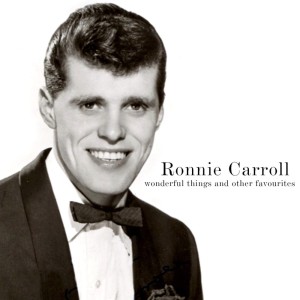 Ronnie Carroll的專輯Wonderful Things And Other Favourites
