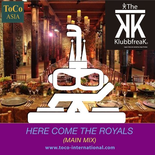 Here Come the Royals (Main Mix)