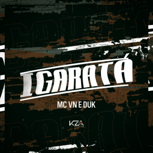 Listen to Igaratá (Explicit) song with lyrics from MC VN