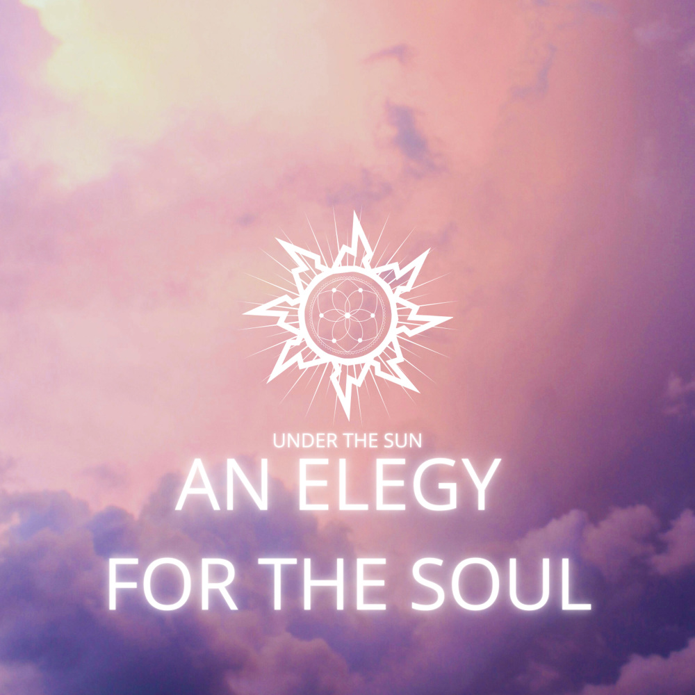An Elegy For The Soul