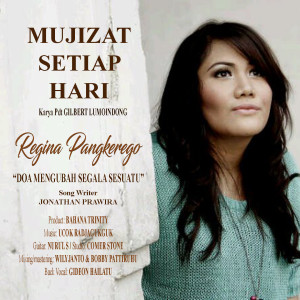 ดาวน์โหลดและฟังเพลง Doa Mengubah Segala Sesuatu พร้อมเนื้อเพลงจาก Regina Pangkerego