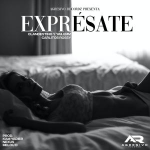 Carlitos Rossy的專輯Expresate (feat. Clandestino & Yailemm) (Explicit)