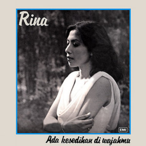 Rina Rahman的專輯Ada Kesedihan Di Wajahmu