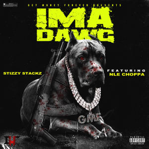 收聽Stizzy Stackz的Ima Dawg (Explicit)歌詞歌曲