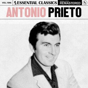 Album Essential Classics, Vol. 1096: Antonio Prieto from Antonio Prieto