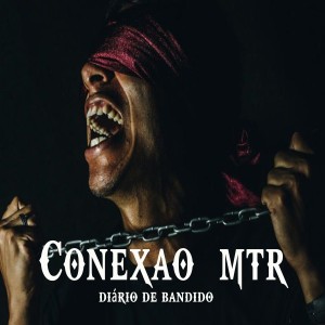 ดาวน์โหลดและฟังเพลง Diário de Bandido พร้อมเนื้อเพลงจาก Conexão MTR