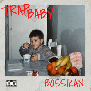 Bossikan的專輯TRAP BABY