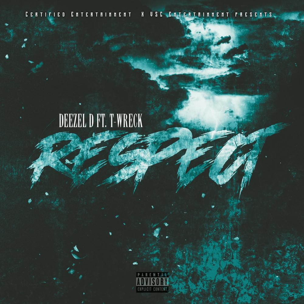 RESPECT(feat. T-Wreck) (Explicit)