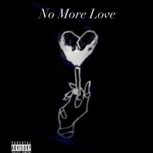 Jay Versatile的專輯No More Love (Explicit)