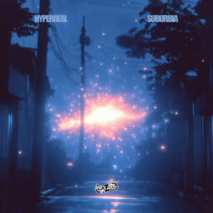 Listen to HYPERREAL SUBURBIA song with lyrics from Inflake