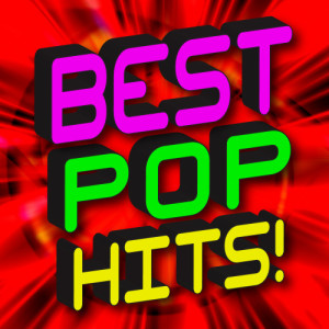 Ultimate Pop Hits!的專輯Best Pop Hits!