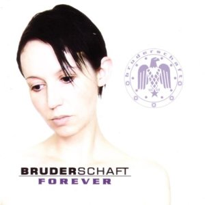 Album Forever from Bruderschaft