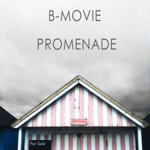 อัลบัม Promenade ศิลปิน B-Movie