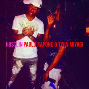 Listen to Hustlin (Explicit) song with lyrics from Pablo Xapone