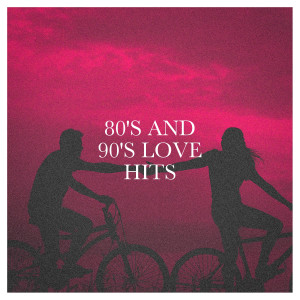 80's and 90's Love Hits
