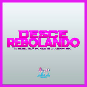 DESCE REBOLANDO (Explicit) dari Dj Juninho Mpc