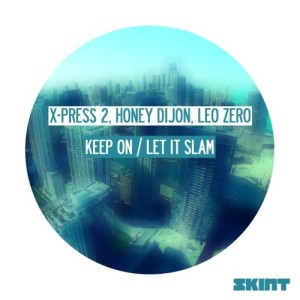 อัลบัม Keep On / Let It Slam ศิลปิน X-Press2