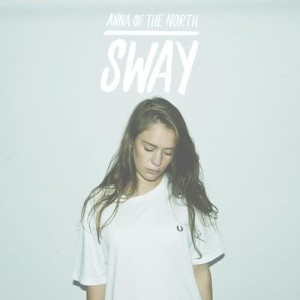 Anna Of The North的專輯Sway