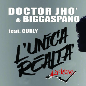 Listen to L'unica realtà song with lyrics from Doctor Jho'