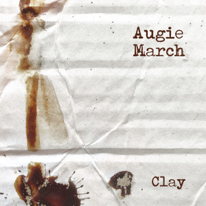 Augie March的专辑Clay