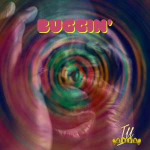 收聽Ill Knob的Buggin"歌詞歌曲