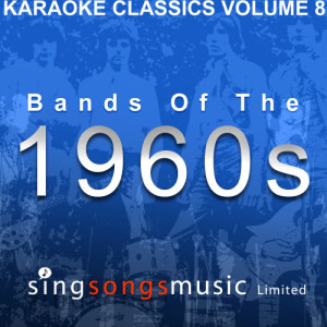 1960s Karaoke Band的專輯Karaoke Classics Volume 8 - Bands Of The 1960s