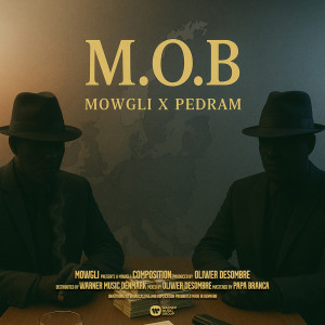 Mowgli的專輯M.O.B (Explicit)