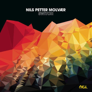 Nils Petter Molvaer的專輯Switch