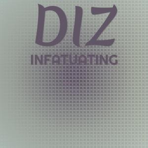 Various Artists的專輯Diz Infatuating