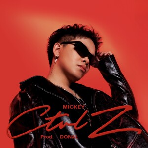 Album Ctrl Z (Explicit) from MICKEY