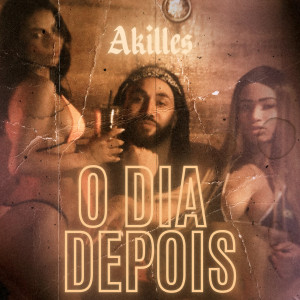 Listen to O Dia Depois (Explicit) song with lyrics from Akilles