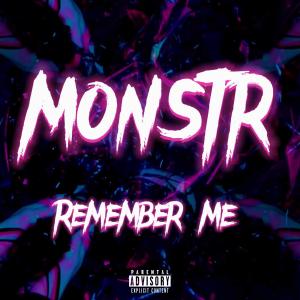 Remember Me (Explicit) dari MonstR