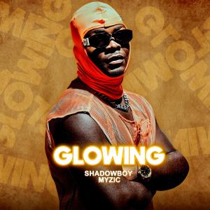 收聽Shadowboy Myzic的Glowing歌詞歌曲