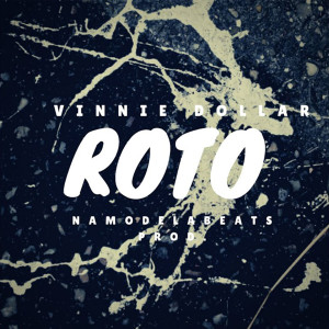 Album Roto from Vinnie Dollar
