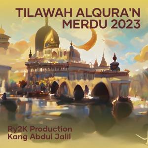 Ry2k Production的专辑Tilawah Alqura'n Merdu 2023