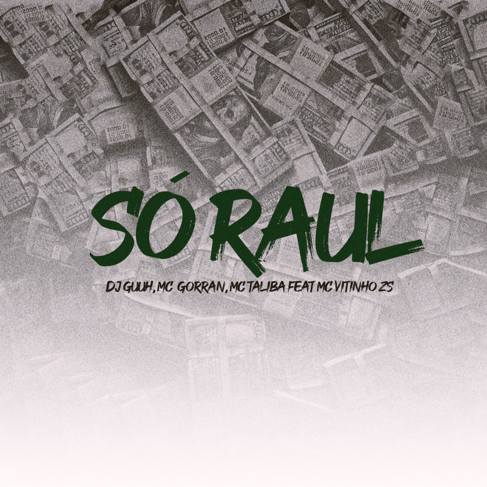 SÓ RAUL (Explicit)