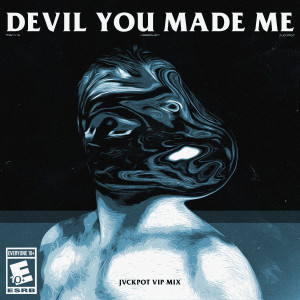 Dengarkan lagu Devil You Made Me (JVCKPOT VIP MIX) nyanyian Treyy G dengan lirik