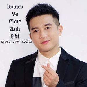 Listen to Romeo Và Chúc Anh Đài #1 song with lyrics from Đinh Ứng Phi Trường