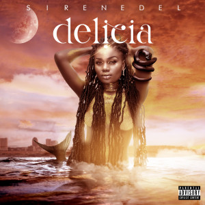 Delicia的专辑Sirenedel (Explicit)