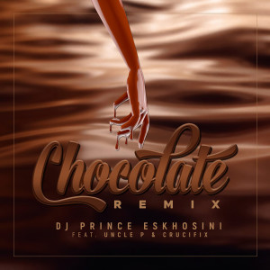 อัลบัม Chocolate ศิลปิน DJ Prince Eskhosini