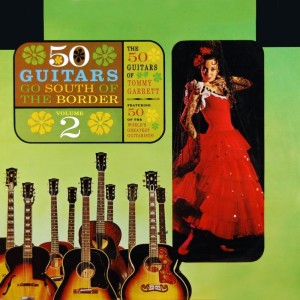 50 Guitars Go South Of The Border, Vol. 2