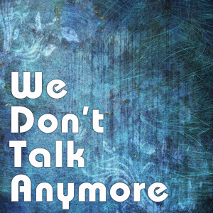 Zane Jason Johns的專輯We Don't Talk Anymore