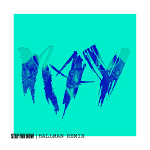 Dengarkan lagu Stay For Now (Hallman Remix) nyanyian Ray dengan lirik