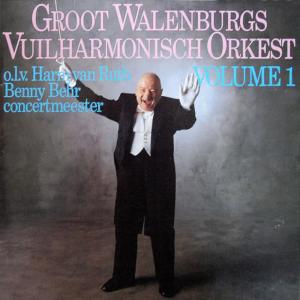 Groot Walenburg's Vuilharmonisch Orkest的專輯Groot Walenburg's Vuilharmonisch Orkest