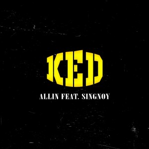 Album KED (เข็ด) Feat. Singnoy from Allin