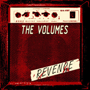 Listen to Revenge song with lyrics from The Volumes