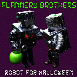 ดาวน์โหลดและฟังเพลง Scared Me Silly พร้อมเนื้อเพลงจาก Flannery Brothers