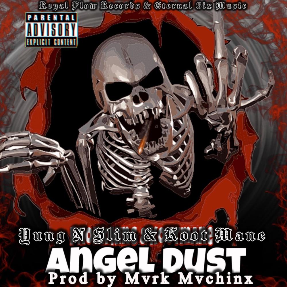 Angel Dust (feat. Kootmane) (Explicit)